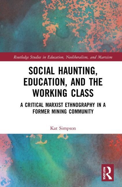 Książka Social Haunting, Education, and the Working Class Simpson