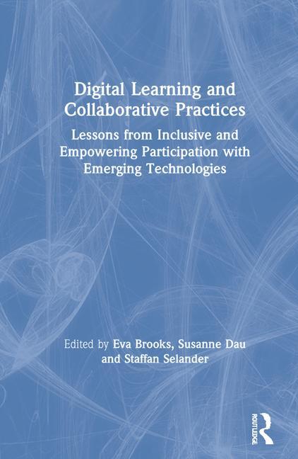 Knjiga Digital Learning and Collaborative Practices Eva Brooks