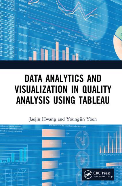 Livro Data Analytics and Visualization in Quality Analysis using Tableau Hwang