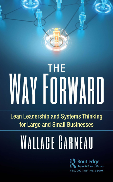 Knjiga Way Forward Wallace Garneau