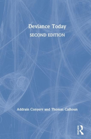 Knjiga Deviance Today Addrain Conyers