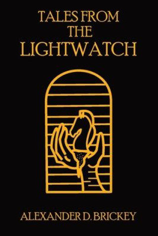 Könyv Tales From The Lightwatch BRICKEY