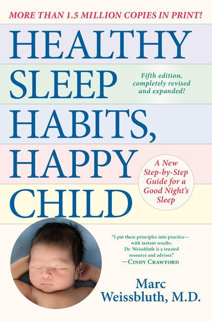 Carte Healthy Sleep Habits, Happy Child, 5th Edition Marc Weissbluth