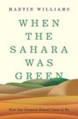 Book When the Sahara Was Green Martin Williams