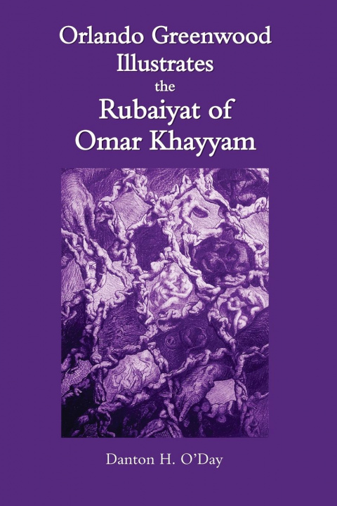 Kniha Orlando Greenwood Illustrates the Rubaiyat of Omar Khayyam O'Day Danton O'Day