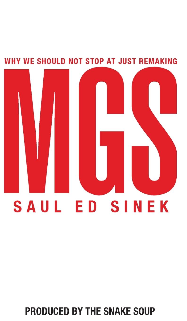 Knjiga Why We Should Not Stop at Just Remaking MGS Sinek Saul Ed Sinek