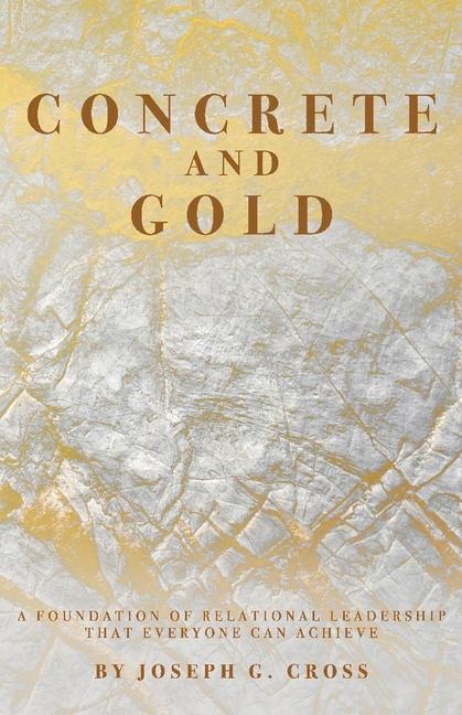 Kniha Concrete and Gold Joseph G. Cross