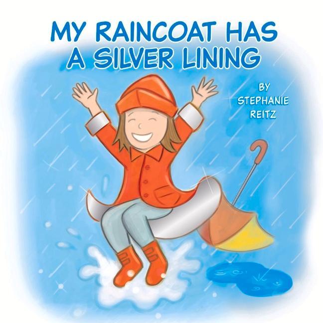 Buch My Raincoat Has a Silver Lining Stephanie Reitz