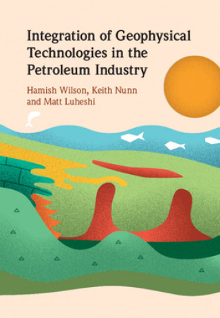 Livro Integration of Geophysical Technologies in the Petroleum Industry HAMISH WILSON