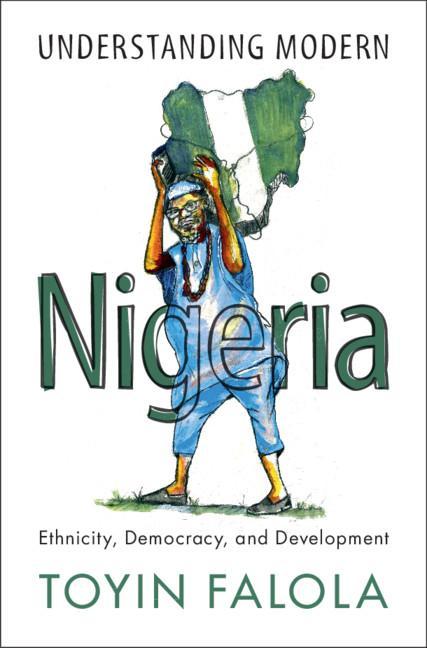 Książka Understanding Modern Nigeria TOYIN FALOLA