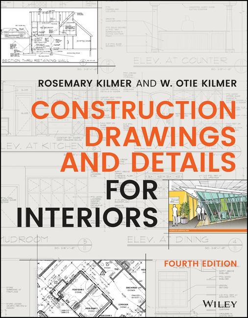 Kniha Construction Drawings and Details for Interiors, Fourth Edition Rosemary Kilmer