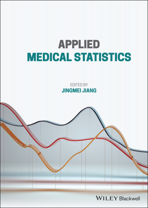 Kniha Applied Medical Statistics Jingmei Jiang