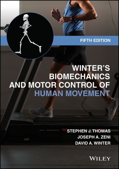 Kniha Winter's Biomechanics and Motor Control of Human Movement, Fifth Edition Stephen J. Thomas