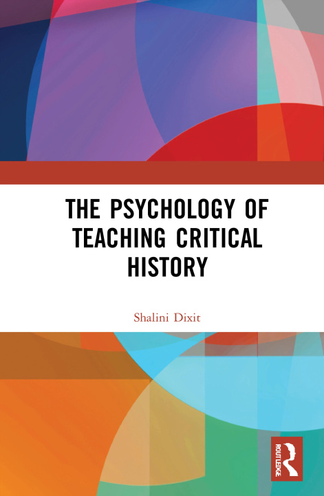 Książka Psychology of Teaching Critical History Shalini Dixit