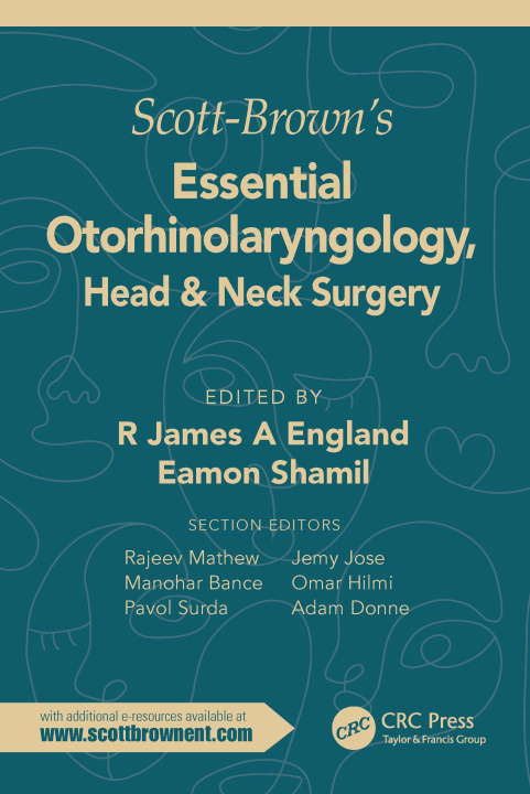 Kniha Scott-Brown's Essential Otorhinolaryngology, Head & Neck Surgery 