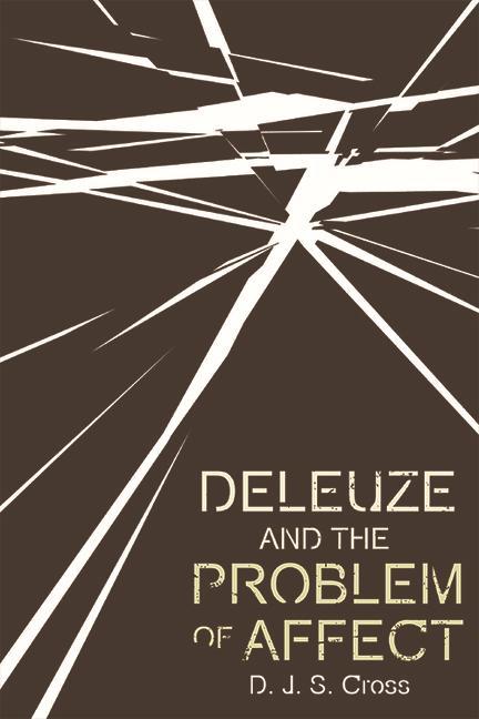Knjiga Deleuze and the Problem of Affect CROSS  DONALD J S