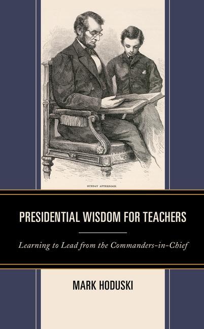 Knjiga Presidential Wisdom for Teachers Mark Hoduski