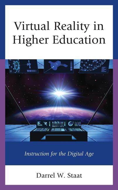 Książka Virtual Reality in Higher Education Darrel W. Staat