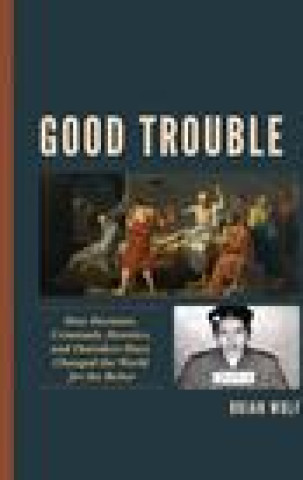 Książka Good Trouble Brian Wolf