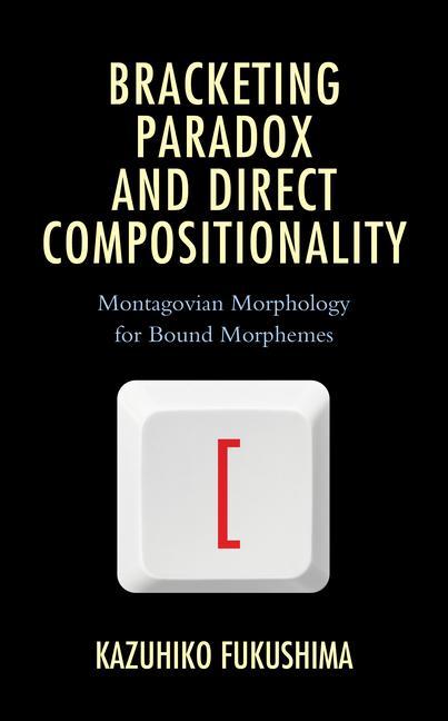 Buch Bracketing Paradox and Direct Compositionality Kazuhiko Fukushima