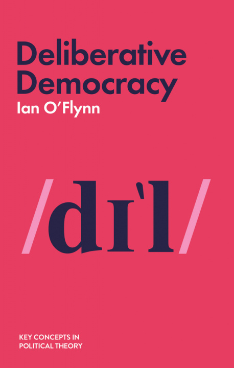 Book Deliberative Democracy Ian O'Flynn