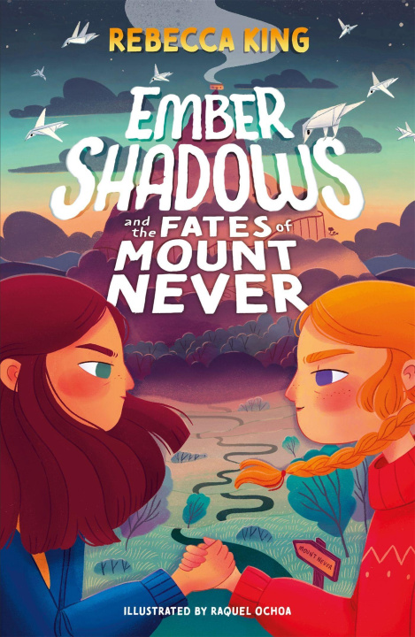 Kniha Ember Shadows and the Fates of Mount Never REBECCA KING