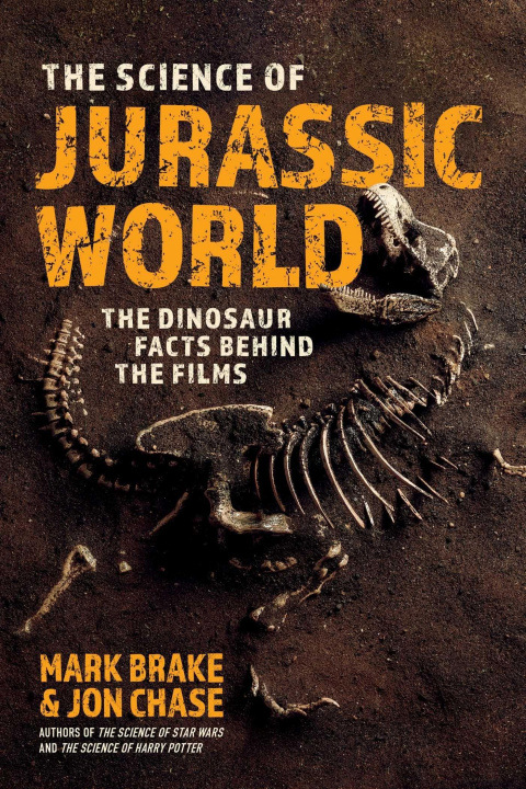 Könyv Science of Jurassic World Mark Brake