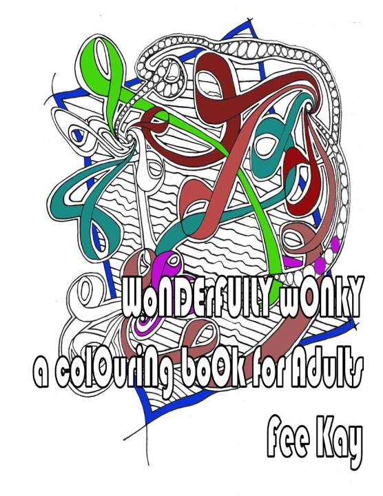 Book Wonderfully Wonky Kay Fee Kay