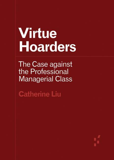 Book Virtue Hoarders Catherine Liu