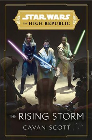 Книга Star Wars: The Rising Storm (The High Republic) Cavan Scott