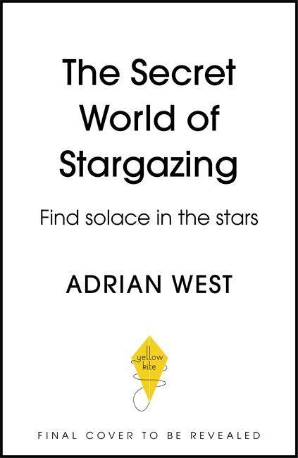 Książka Secret World of Stargazing Adrian West