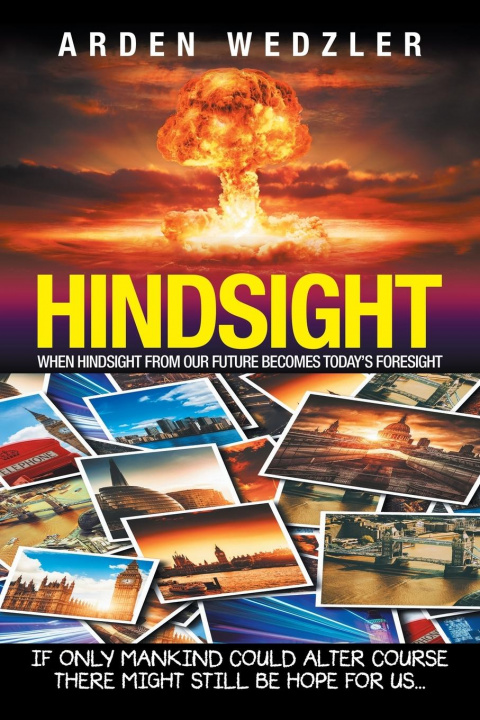 Knjiga Hindsight Wedzler Arden Wedzler