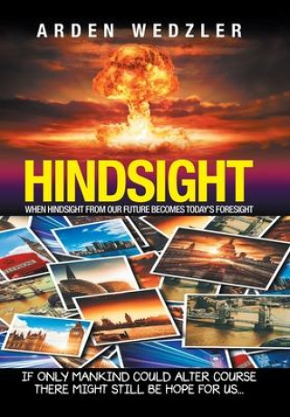 Knjiga Hindsight Wedzler Arden Wedzler