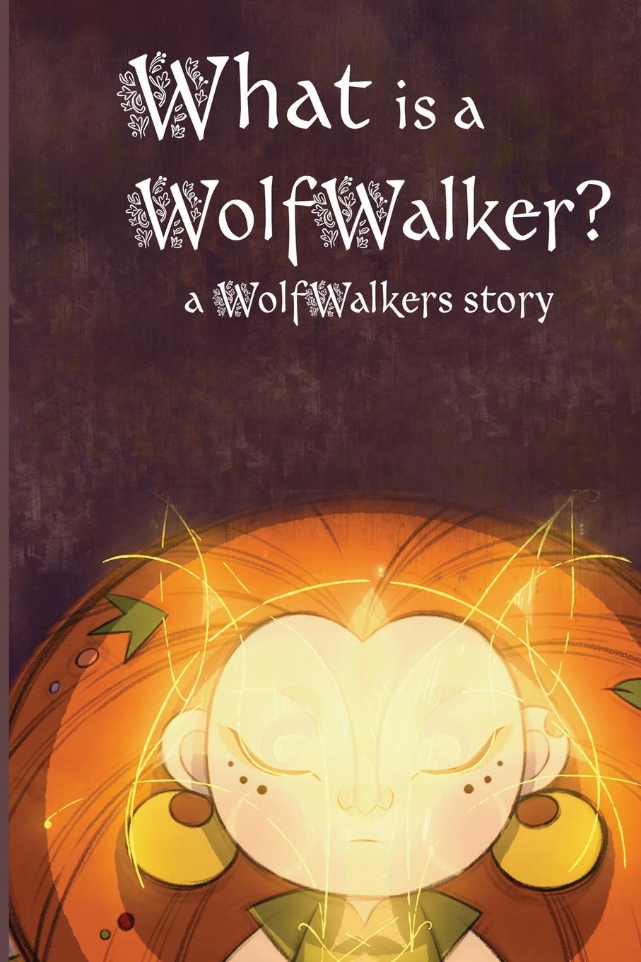 Kniha What is a WolfWalker? Lee Calee M. Lee