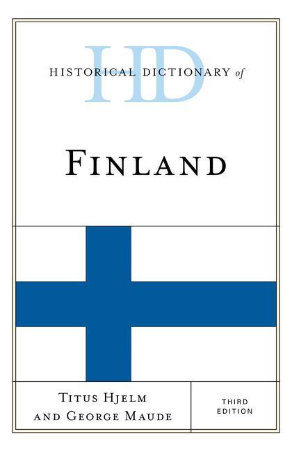 Book Historical Dictionary of Finland Titus Hjelm