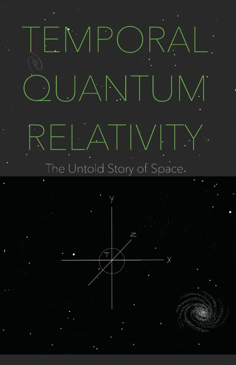 Knjiga Temporal Quantum Relativity Thimm Eric Thimm