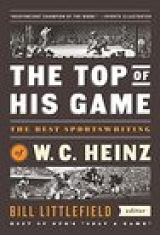 Livre Top Of His Game W.C. Heinz