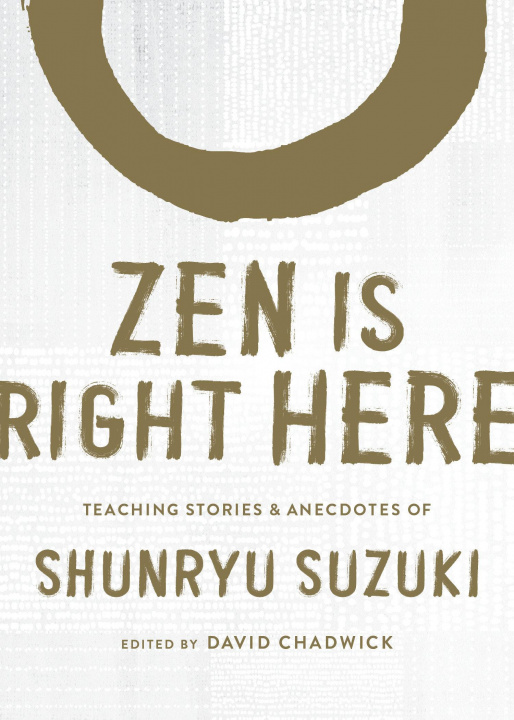 Kniha Zen Is Right Here Shunryu Suzuki