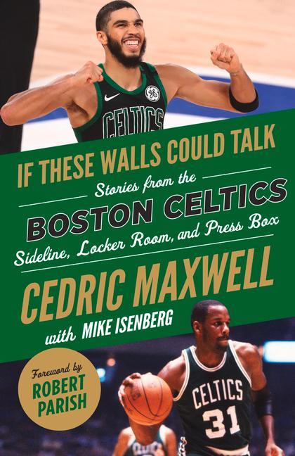 Könyv If These Walls Could Talk: Boston Celtics Cedric Maxwell