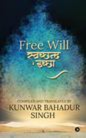 Knjiga Free Will KUNWAR BAHADUR SINGH