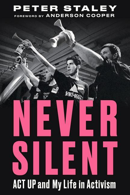 Libro Never Silent Peter Staley
