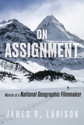 Knjiga On Assignment James R. Larison