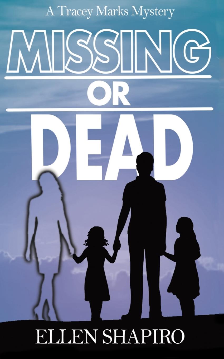 Knjiga Missing or Dead Shapiro Ellen Shapiro