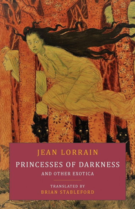 Kniha Princesses of Darkness and Other Exotica JEAN LORRAIN