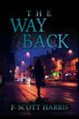 Knjiga Way Back Harris F. Scott Harris