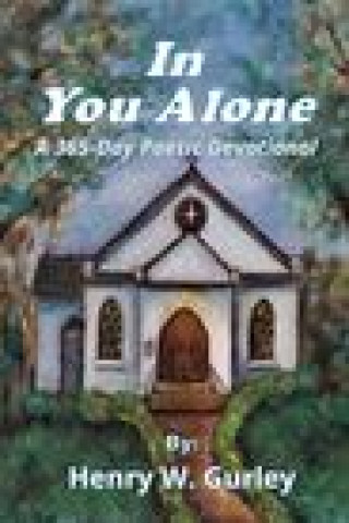 Knjiga In You Alone Gurley Henry W. Gurley