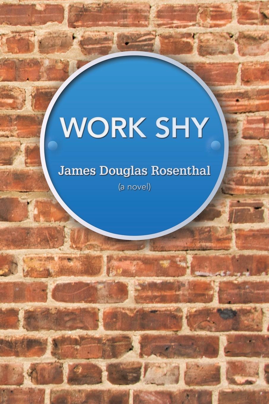 Knjiga Work Shy JAMES DOU ROSENTHAL
