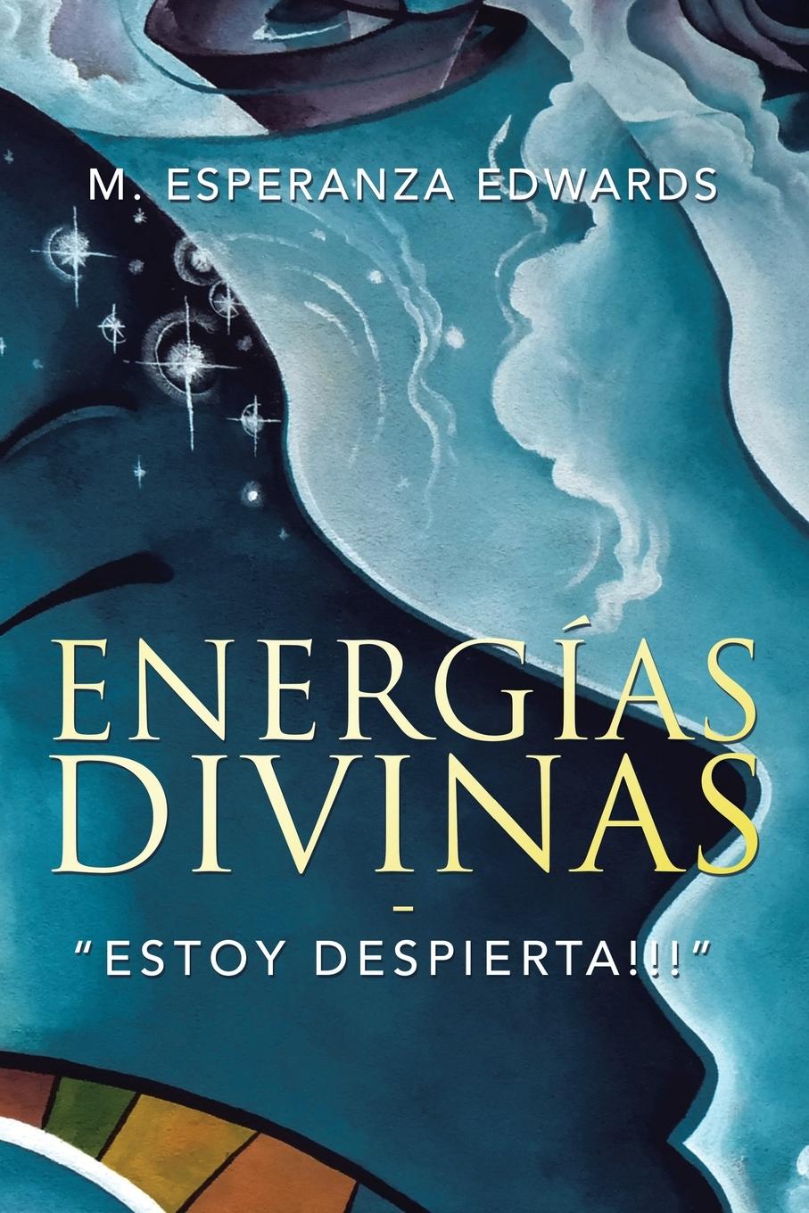Kniha Energias Divinas Edwards M. Esperanza Edwards