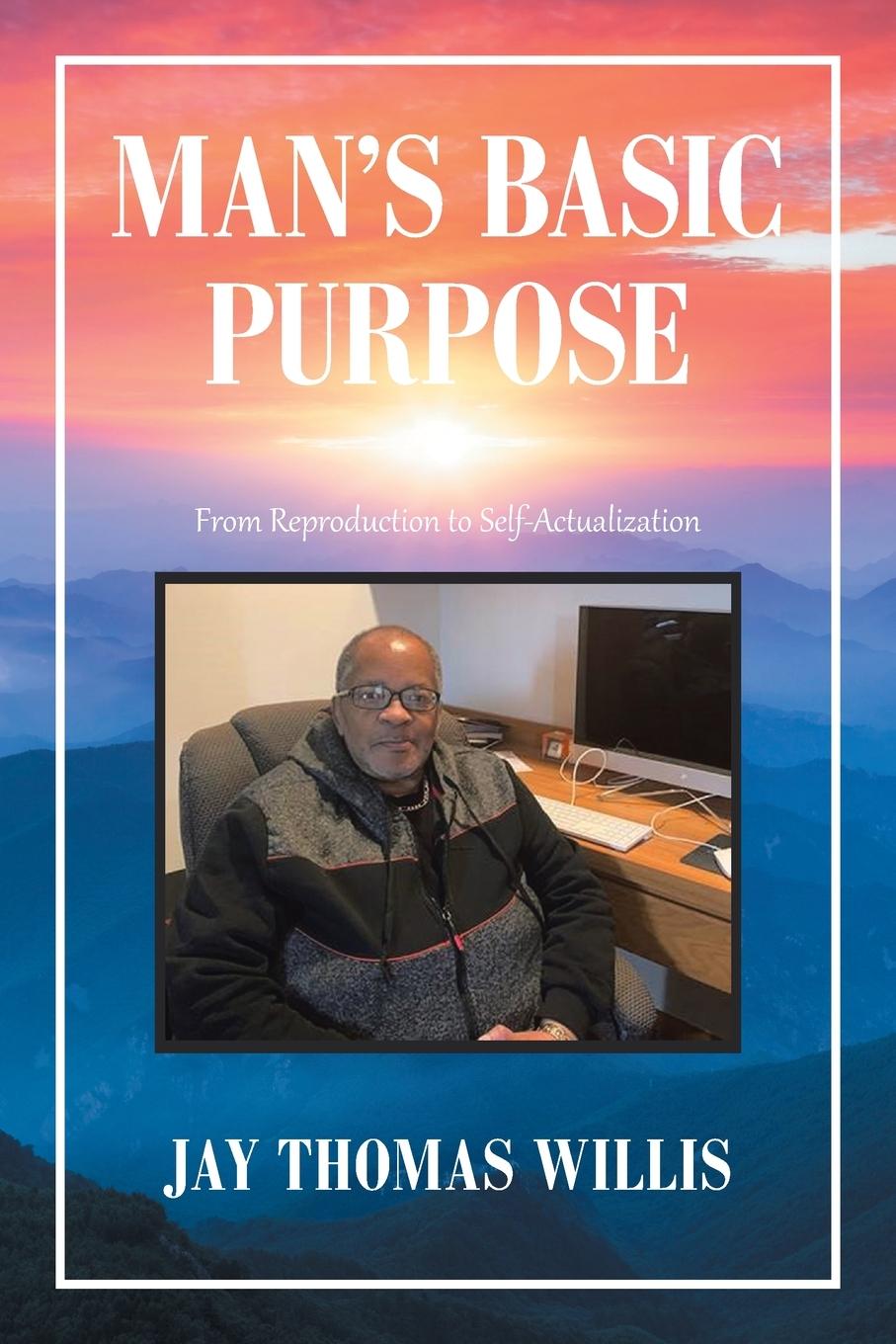 Kniha Man's Basic Purpose JAY THOMAS WILLIS