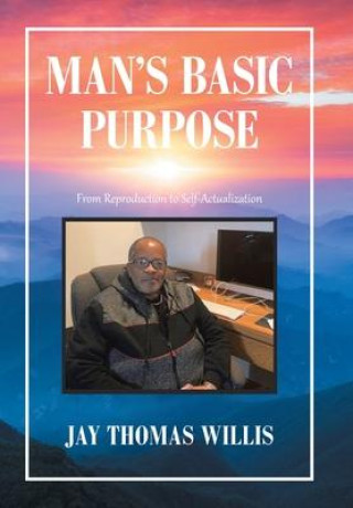 Livro Man's Basic Purpose JAY THOMAS WILLIS